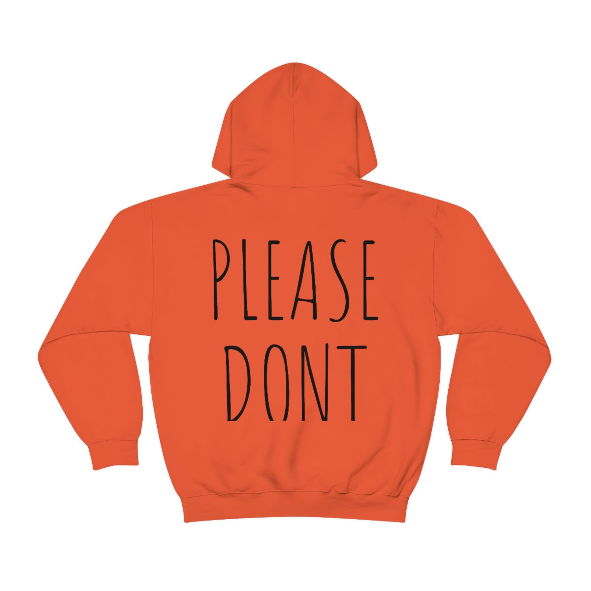 Please Don't Unisex Hooded Sweatshirt