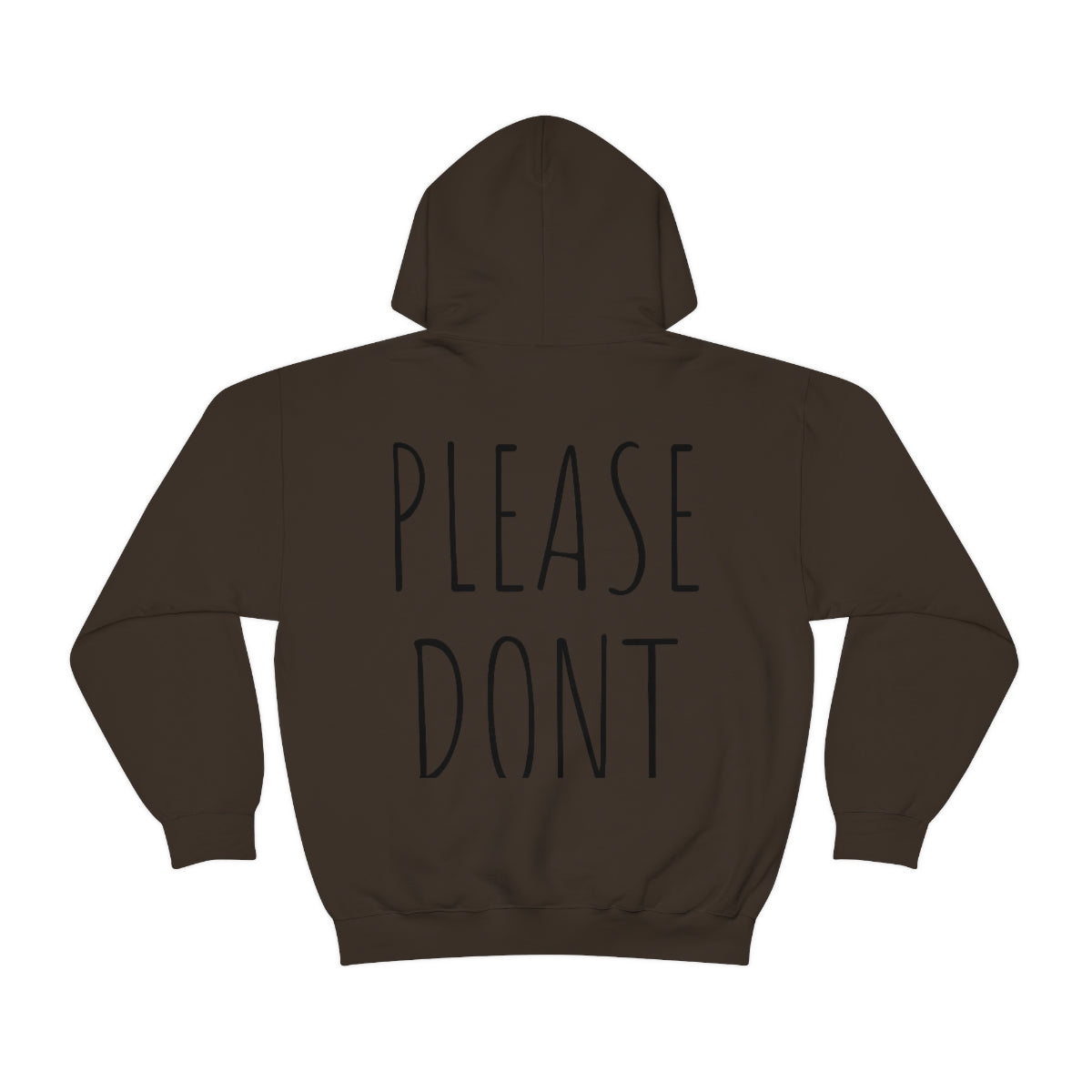 Please Don't Unisex Hooded Sweatshirt