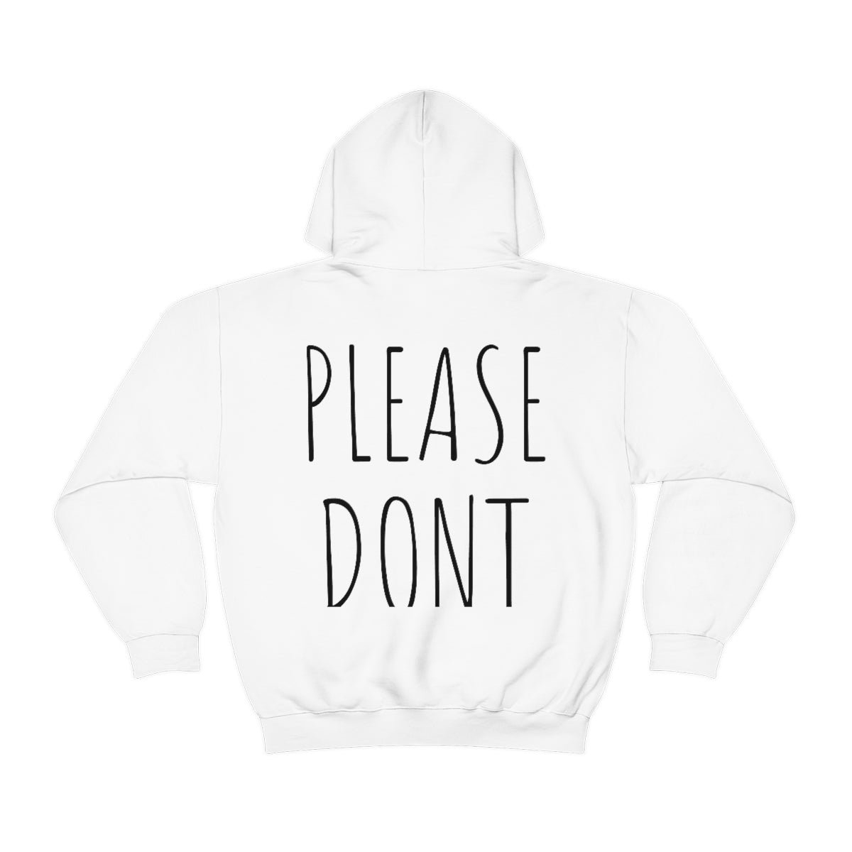 Please Don't Unisex Hooded Sweatshirt