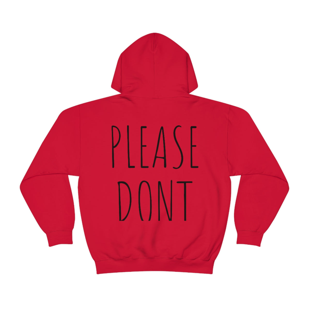 Please Don't Unisex Hooded Sweatshirt