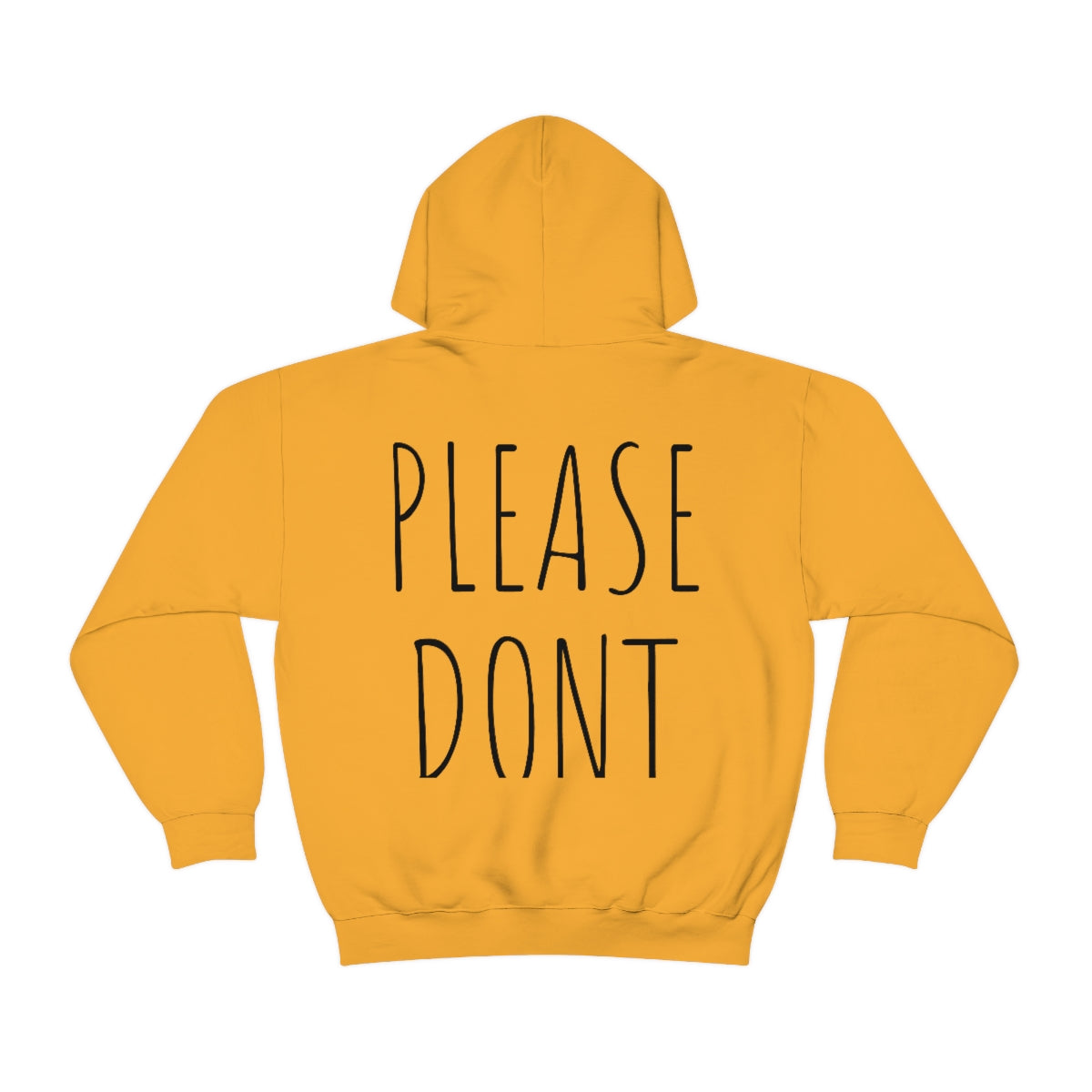 Please Don't Unisex Hooded Sweatshirt