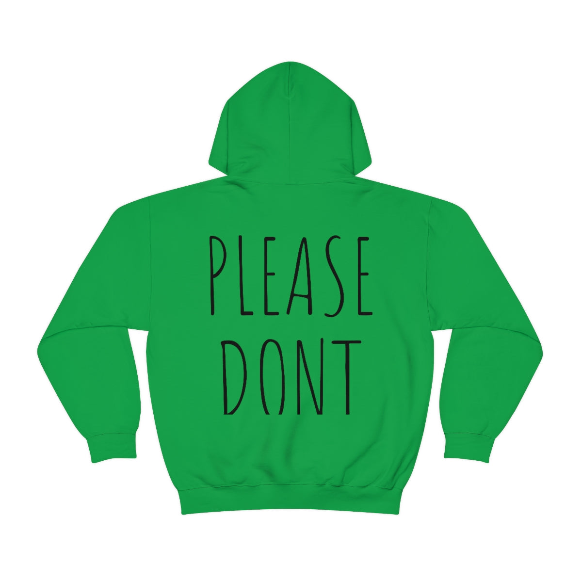 Please Don't Unisex Hooded Sweatshirt